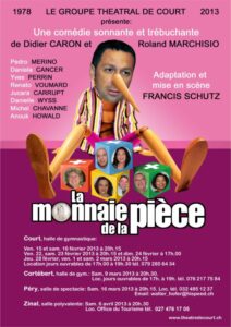 Groupe Théâtral de Court - 2013 - La monnaie de la pièce