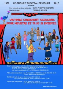 Groupe Théâtral de Court - 2017 - Victimes cherchent assassins pour meurtre et plus si entente